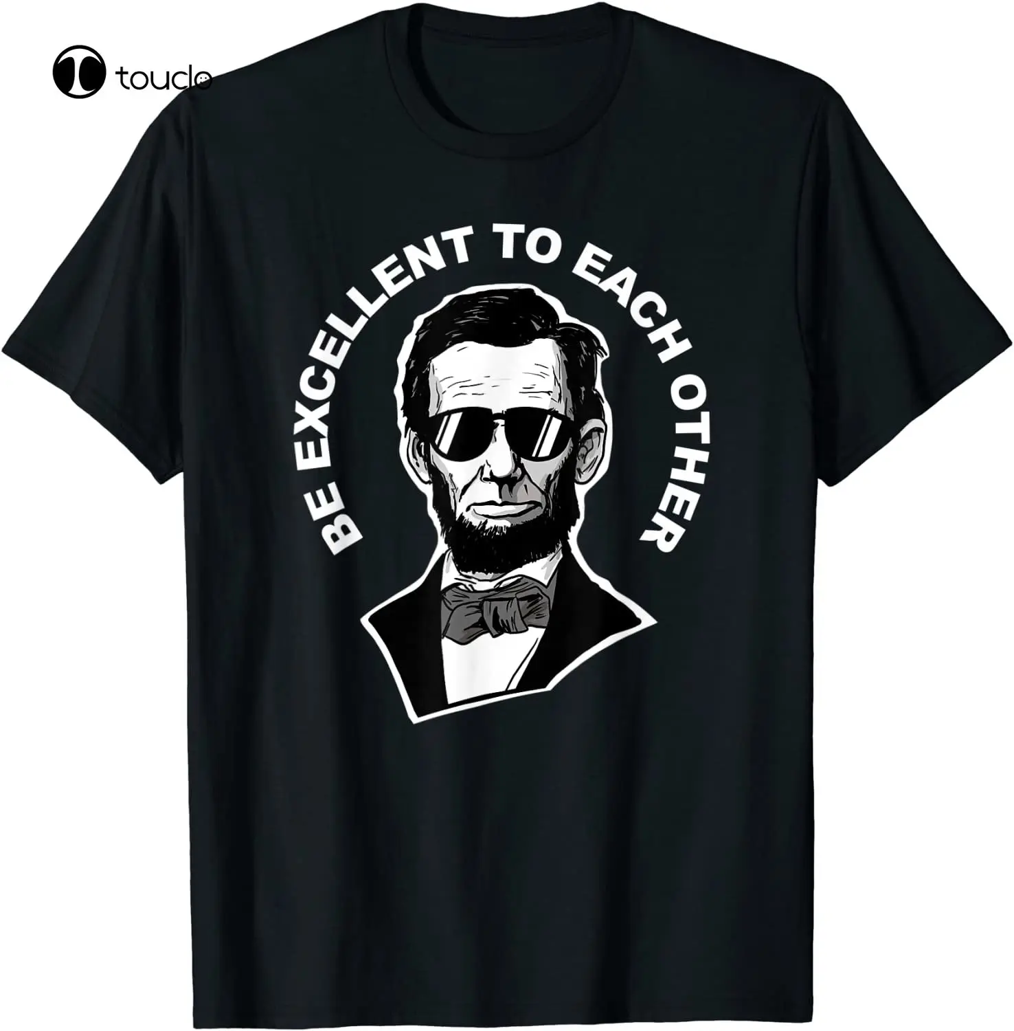 Ol mükemmel birbirleriyle komik Abraham Lincoln alıntı T-Shirt Tee gömlek Unisex