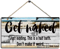 funny bathroom sign get naked 11 5 inch by 6 inch hanging wall art decorative funny inappropriate sign