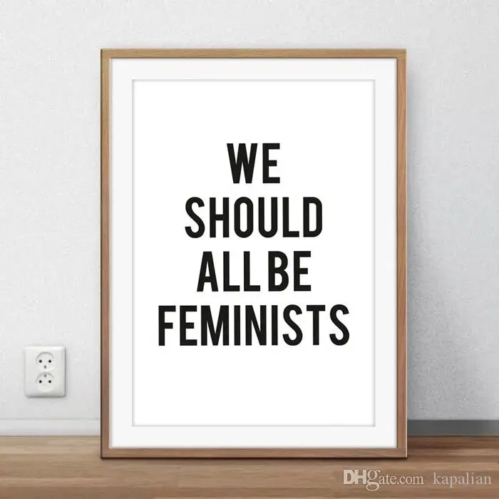 Плакат мотивирующие вдохновляющие цитаты мы должны быть феминистским