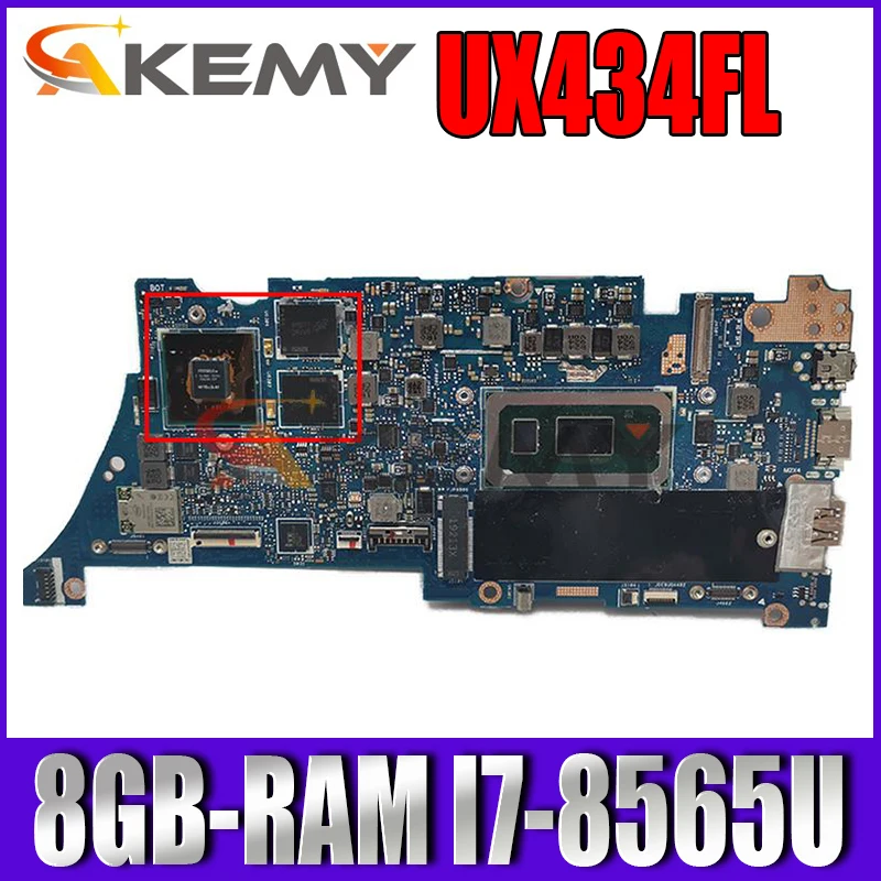 

Akemy UX434FL Laptop Motherboard For Asus UX434FL UX434F Mainboard New MB W/ 8G/I7-8565U MX250-V2G Tested full OK