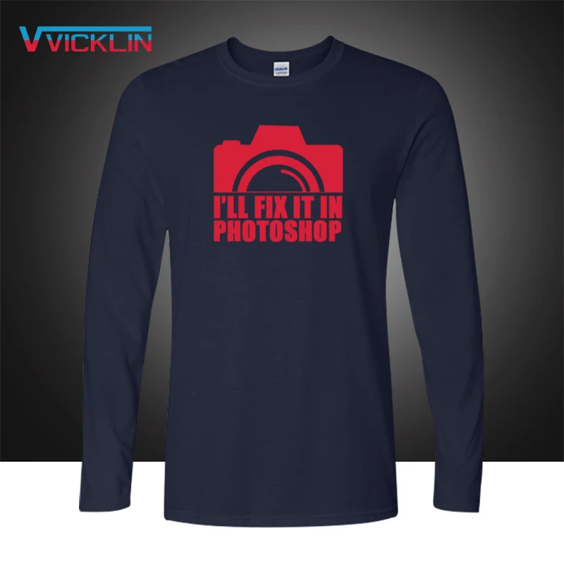 

I'll Fix It In Graphic printed Men's cotton casual T Shirt Photographer Gift men's long sleeves t shirt