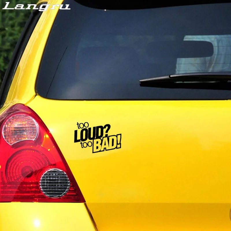 

Interesting Too Loud Too Bad! Decoration Vinyl Car Sticker Decal Accessories Jdm