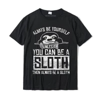 womens always be a sloth round neck t shirt casual tees cotton men top t shirts christmas day dominant
