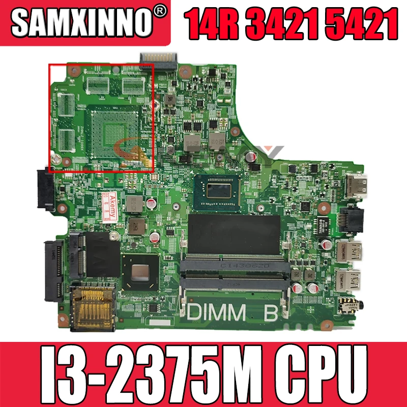 Оригинальная материнская плата для ноутбука DELL Inspiron 14R 3421 5421 Core SR0U4 I3-2375M CN-07GDDC 07GDDC