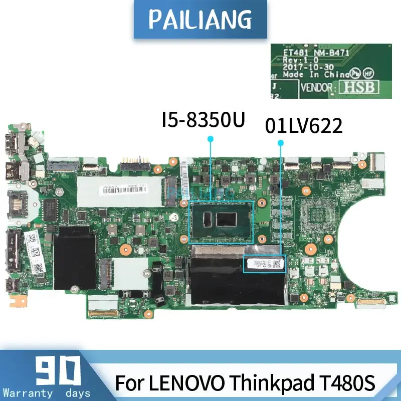 Материнская плата PAILIANG для ноутбука LENOVO Thinkpad T480S системная NM-B471 01LV622 SR3L9 I5-8350U tesed DDR4