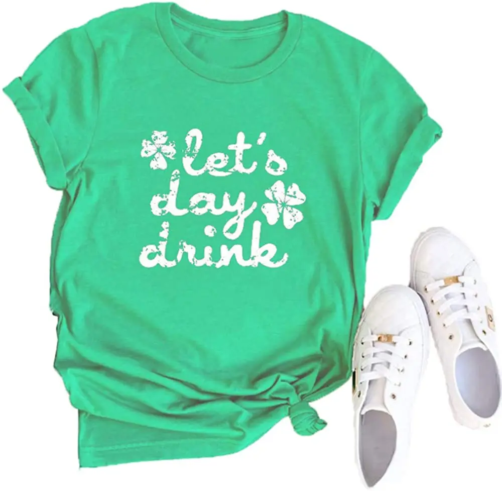 

Lets Day Drink Shirt Lucky Green Four Leaf Shamrock Irish Festival tee topsSt Patrick's Day