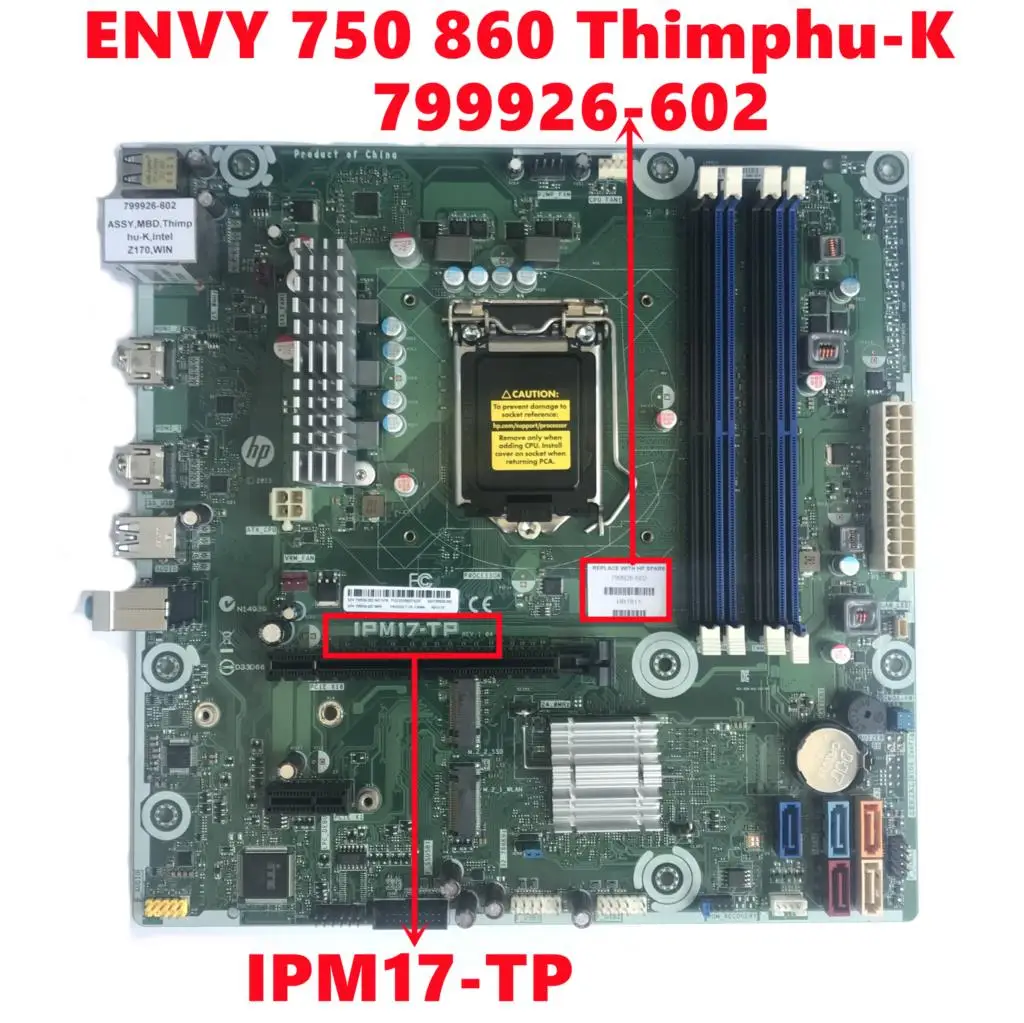 799926-602 799926-002 799926-502 для HP ENVY 750 Phoenix 860 Thimphu-K Intel десктопная материнская плата S115X IPM17-TP полностью протестирована