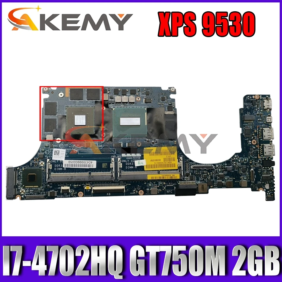 

Akemy GT750M 2GB FOR DELL XPS 9530 Motherboard VAUB0 LA-9941P I7-4702HQ CN-0PD4J1 PD4J1 Mainboard 100%Tested