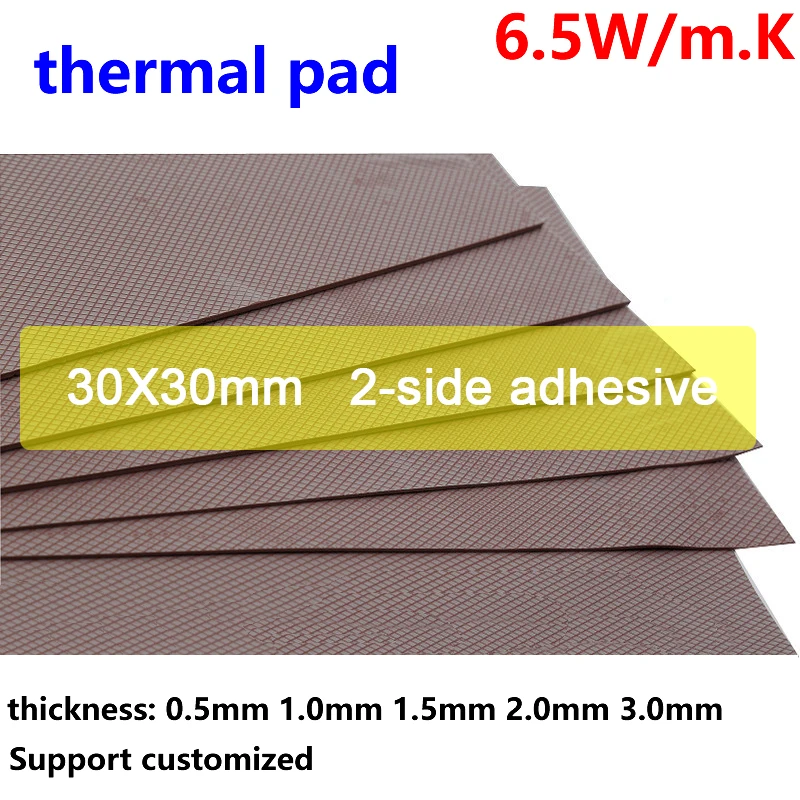 

6.5W Thermal Pad 0.5mm 1.0mm 1.5 2.0 2.5 3.0mm Thickness 2-Side Adhesive IC GPU CPU Heatsink Conductive Silicone Cooling 30*30mm