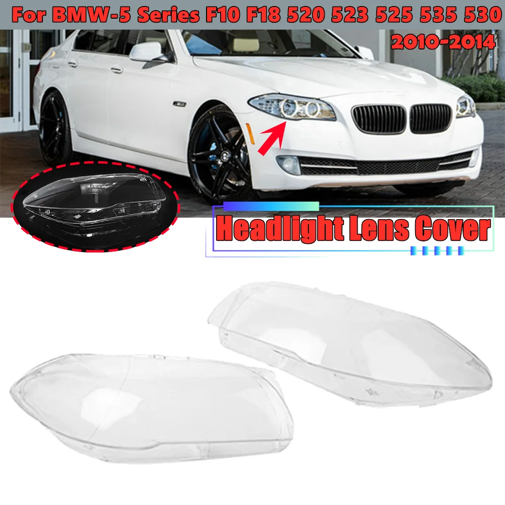 

Car Front Headlight Lens Cover Headlamp Lampshade For BMW-5 Series F10 F18 520 523 525 535 530 2010-2014 Car Accessories