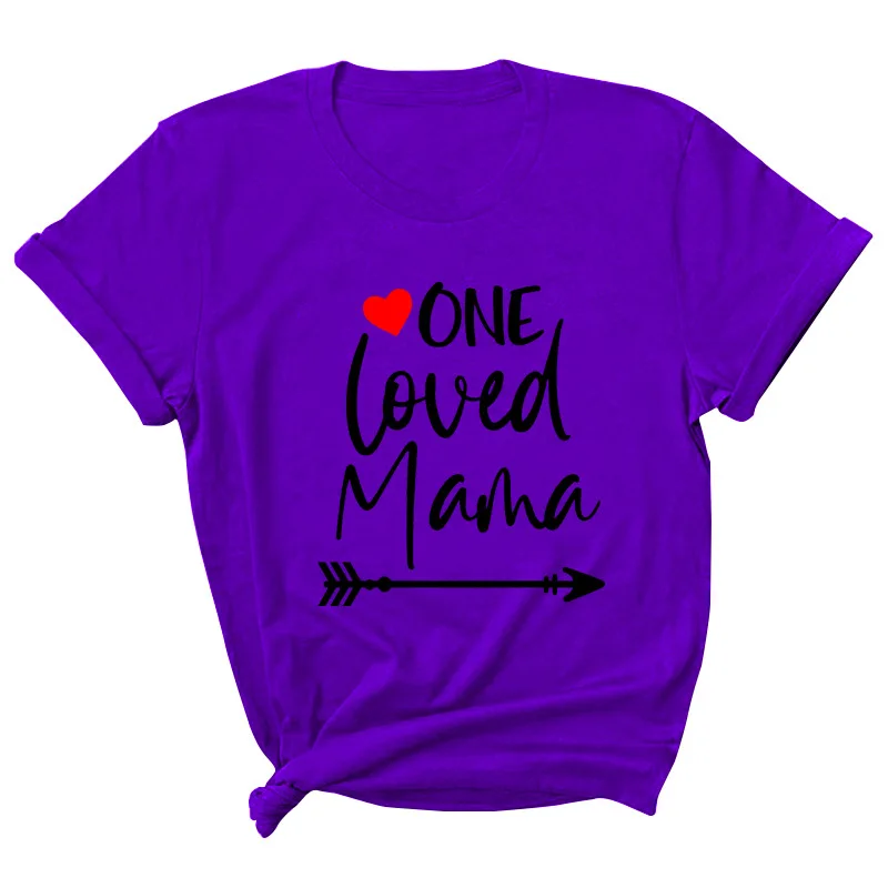 

One Loved Mama Letter Print Women T Shirt Short Sleeve ONeck Loose Women Tshirt Ladies Tee Shirt Tops Clothes Camisetas Mujer