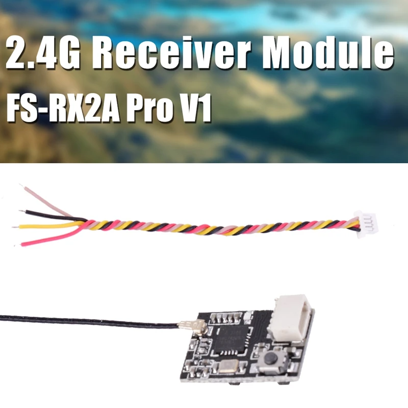 

2.4G Receiver Receiving Module FS-RX2A Pro V1 Photography Module for FS-I6/I6X/I6S/TM8/TM10/I10 Remote Controller FPV Drone