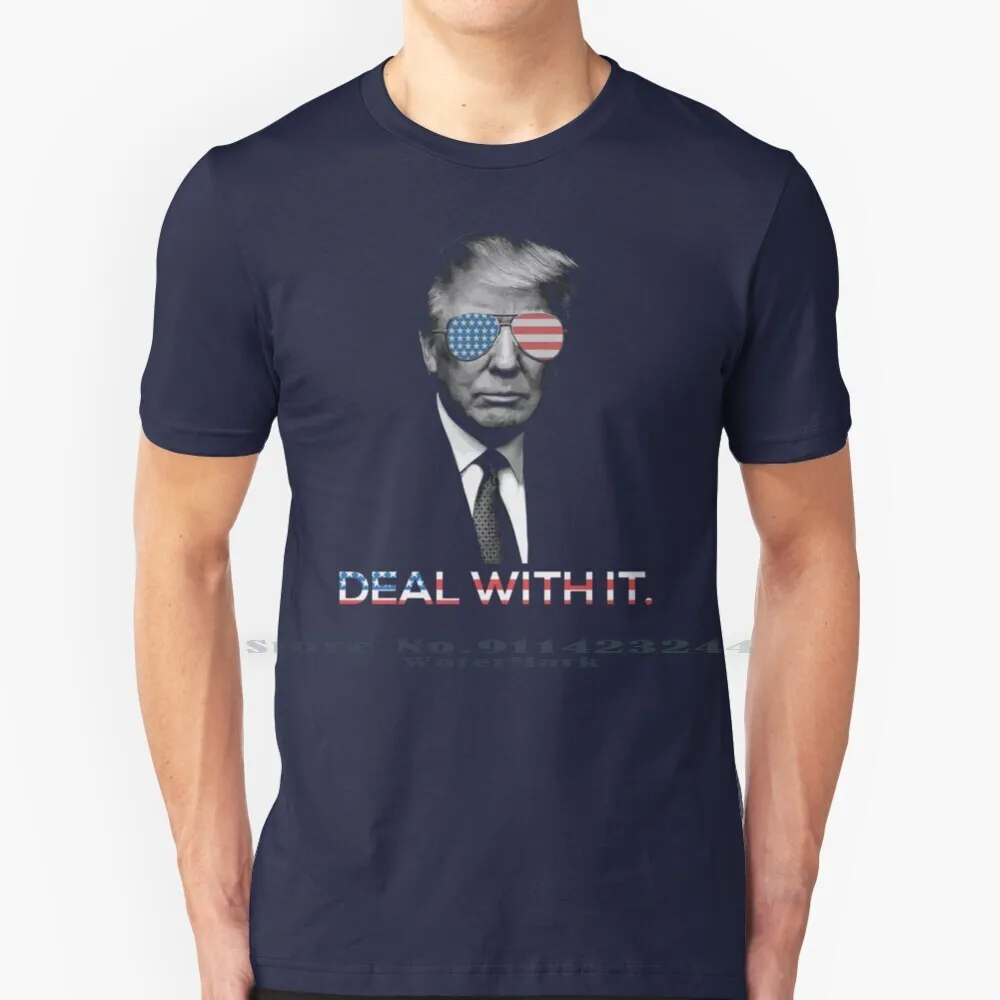 Трамп-Deal With It 100% хлопковая Футболка с изображением Трампа 2016 выборов Дональда