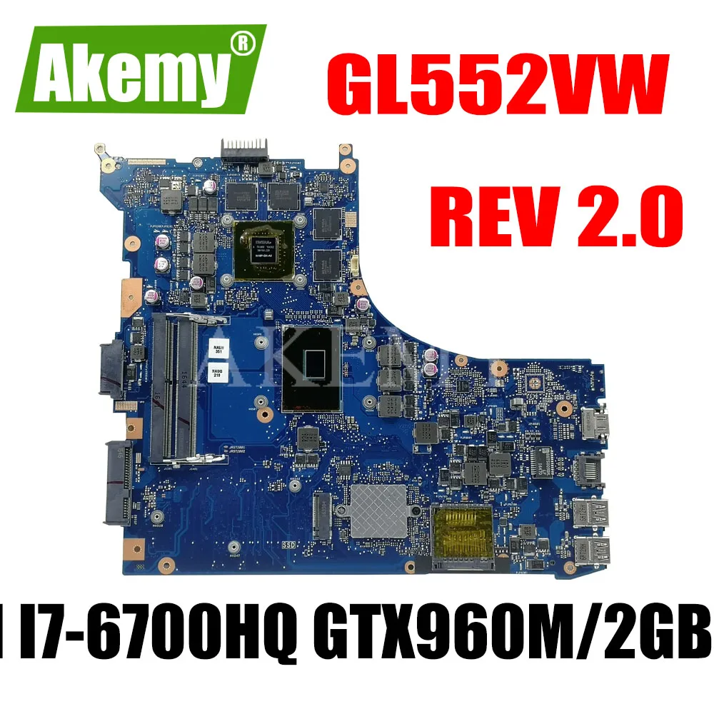 GL552VW REV 2 0 40 контактный для For Asus GL552V ZX50V материнская плата ноутбука GL552VX GL552VXK I7 6700HQ