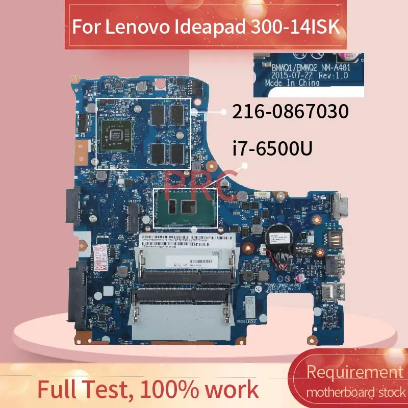BMWQ1/BMWQ2 NM A481 для Lenovo Ideapad 300 14ISK I7 6500U R5/M330 2 Гб 14 дюймов материнская плата ноутбука DDR3