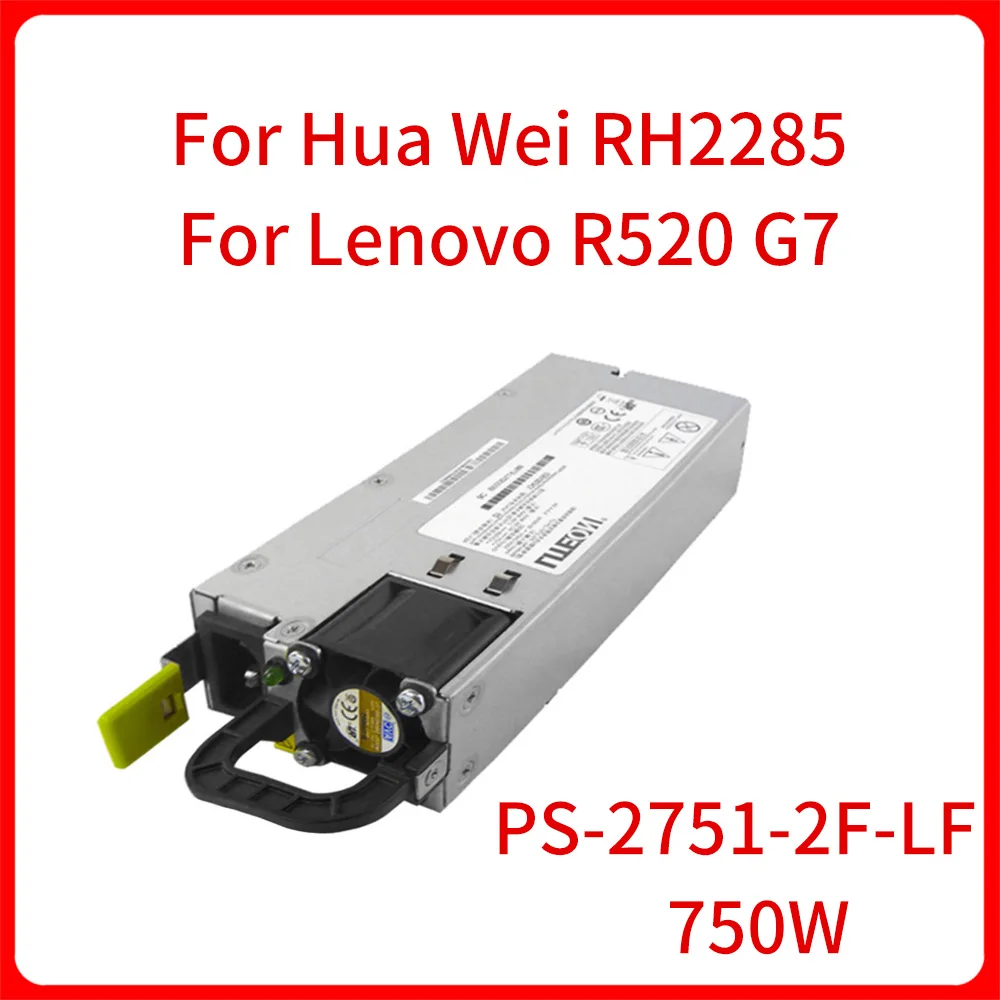 

750W 12V switching power supply Adapter PS-2751-2F-LF For HuaWei RH2285 For Lenovo R520G7 R520 G7 Server Original