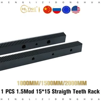 1000mm 1 5mod 1515 1000mm 1500mm 2000mm gear rack precision cnc zipper straight teeth toothed rack for cnc engraving machine