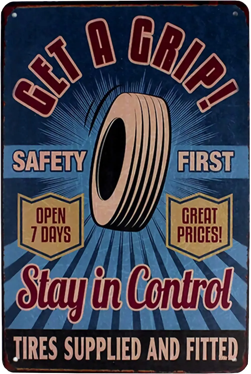 

Metal Wall Sign Get A Grip Safety First Open 7 Days Poster Tin Sign Home Garage Auto Repair Shop Wall Decoration Retro Board