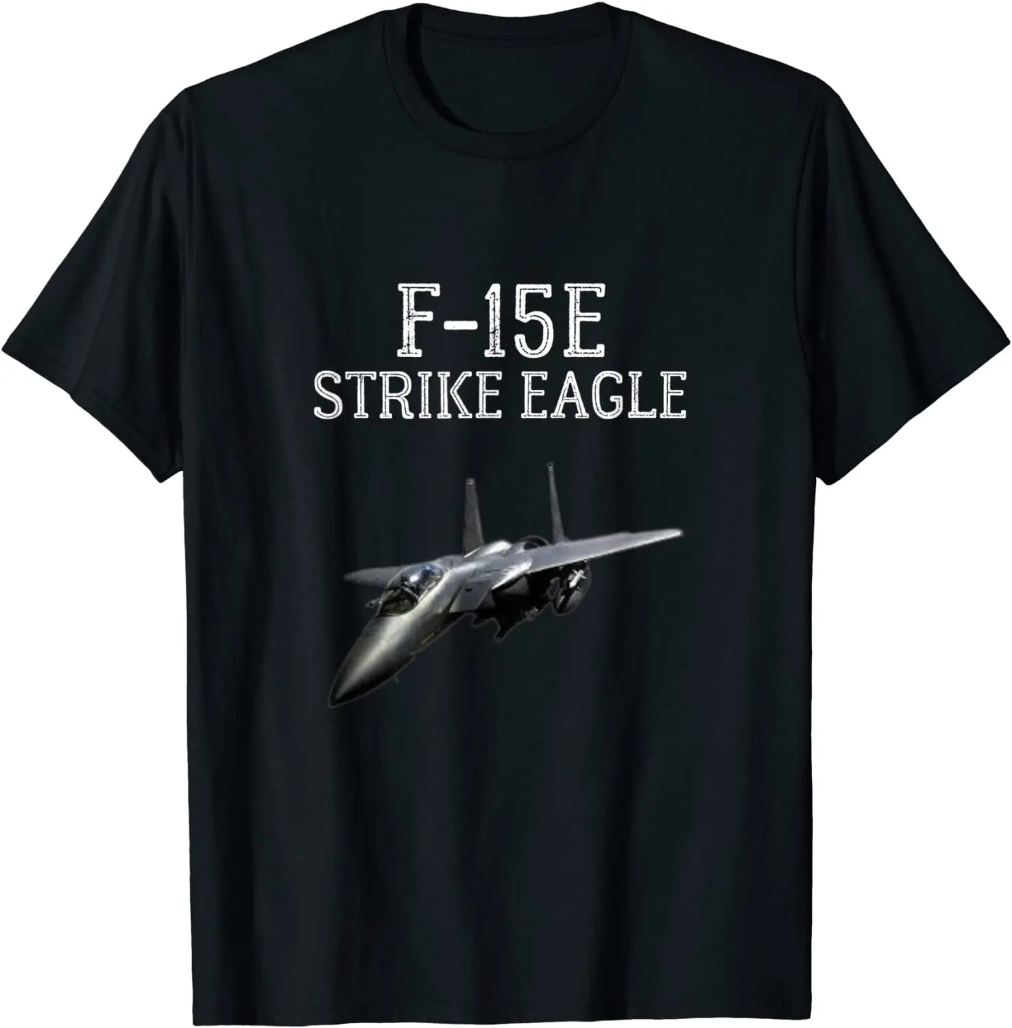

F-15E Strike Eagle Air-to-Ground Attack FIghter Bomber Gift T-Shirt. Summer Cotton O-Neck Short Sleeve Mens T Shirt New S-3XL