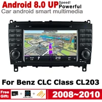 for mercedes benz clc class cl203 2008 2009 2010 ntg android car dvd gps navi map multimedia player radio system screen