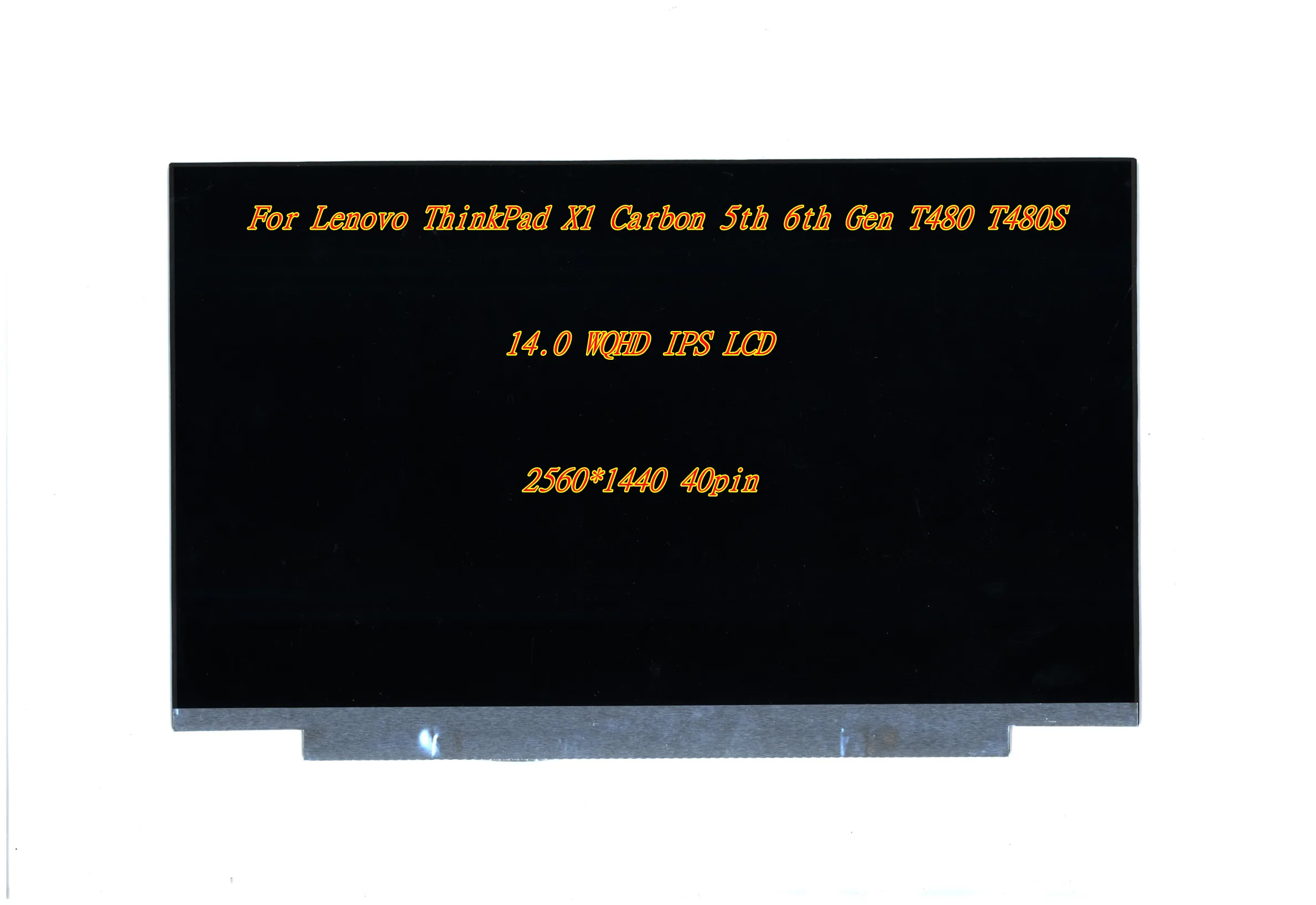 

New For Lenovo ThinkPad X1 Carbon 5th 6th Gen T480 T480S LCD screen panel WQHD 2560*1440 IPS 40pin 00NY664 00NY681 01YN128
