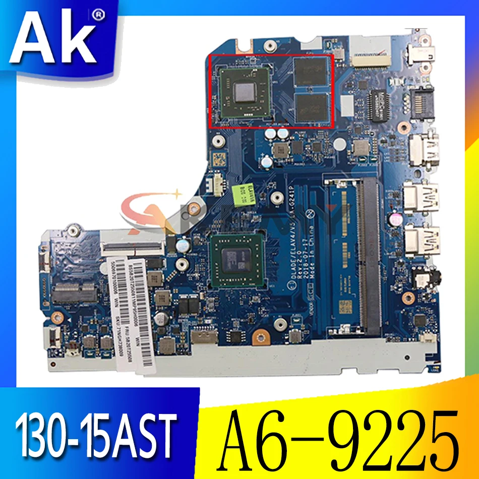 

For Lenovo 130-15AST V145-15AST laptop motherboard DLADE LA-G241P motherboard with AMD A6-9225 CPU with GPU tested 100% work