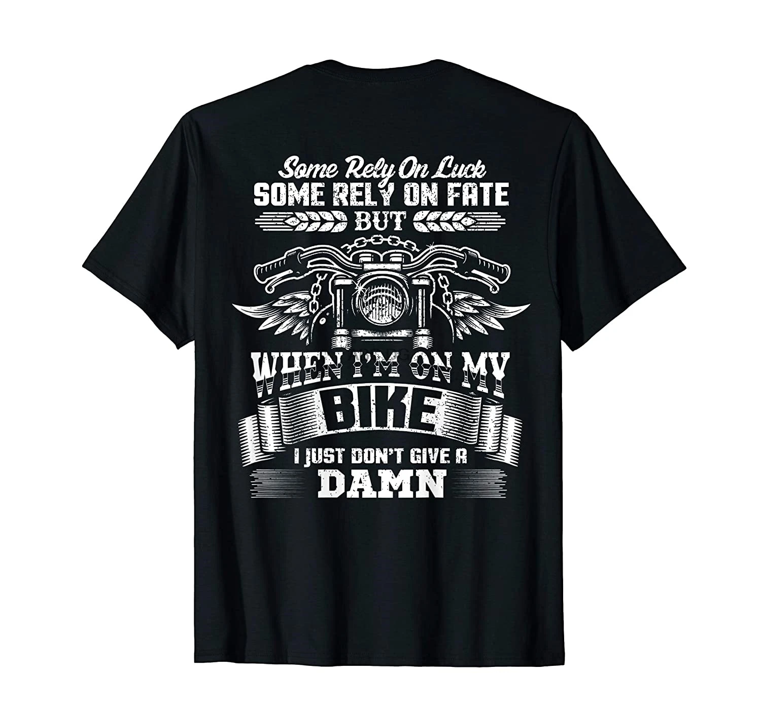 

Some Rely On Luck Fate On Biker-Camiseta de motociclista, camiseta HOG Rider