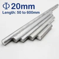 20mm diameter aluminum round barrod length 50mm to 600mm