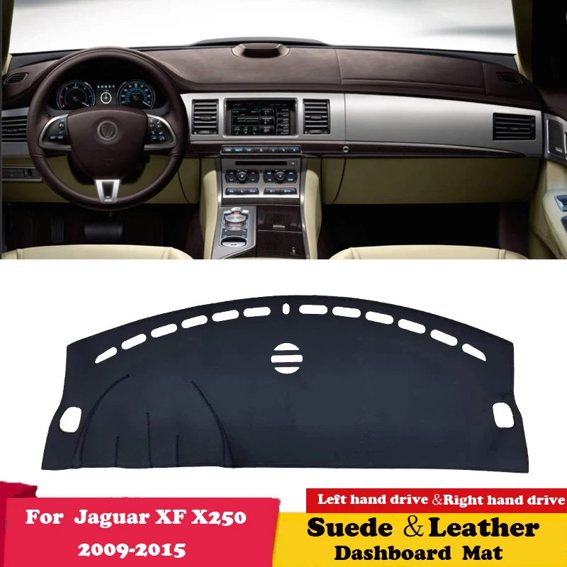 

For Jaguar XF X250 2009 2010 2011 2013-2015 Leather Dashmat Dashboard Cover Pad Dash Mat Carpet Car-Styling Accessories Suede