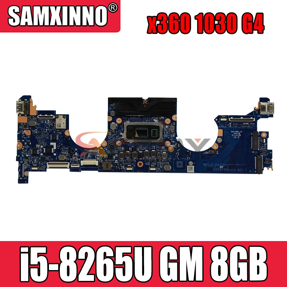 

Akemy 1030 G4 материнская плата для HP x360 1030 G4 материнская плата для ноутбука DAY0PAMBAF0 с i5-8265U Процессор GM 8 Гб Оперативная память тестирование 100%