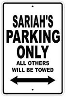 sariahs parking only all others will be towed name caution warning notice aluminum metal sign 10x14
