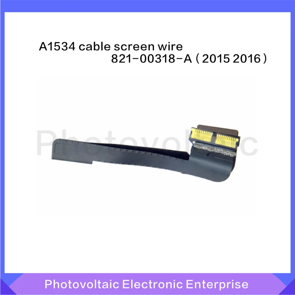 Новый оригинальный A1534 ЖК экран кабель для Apple Macbook 12 &quotA1534 LCD LED LVDS 821 00510 A 2015 2016