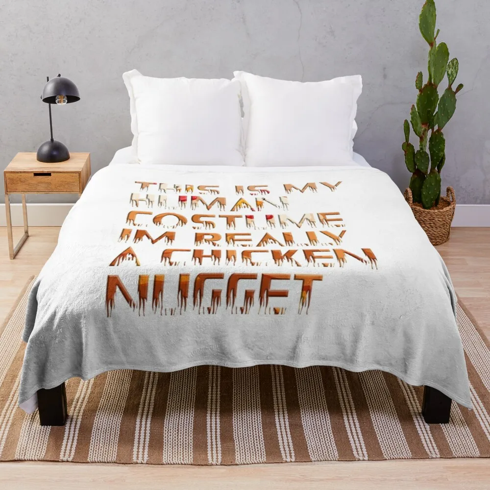 

This Is My Human Costume Im Really A Chicken Nugget Throw Blanket Print on Demand Decorative Sherpa Blankets for Sofa bed Gift