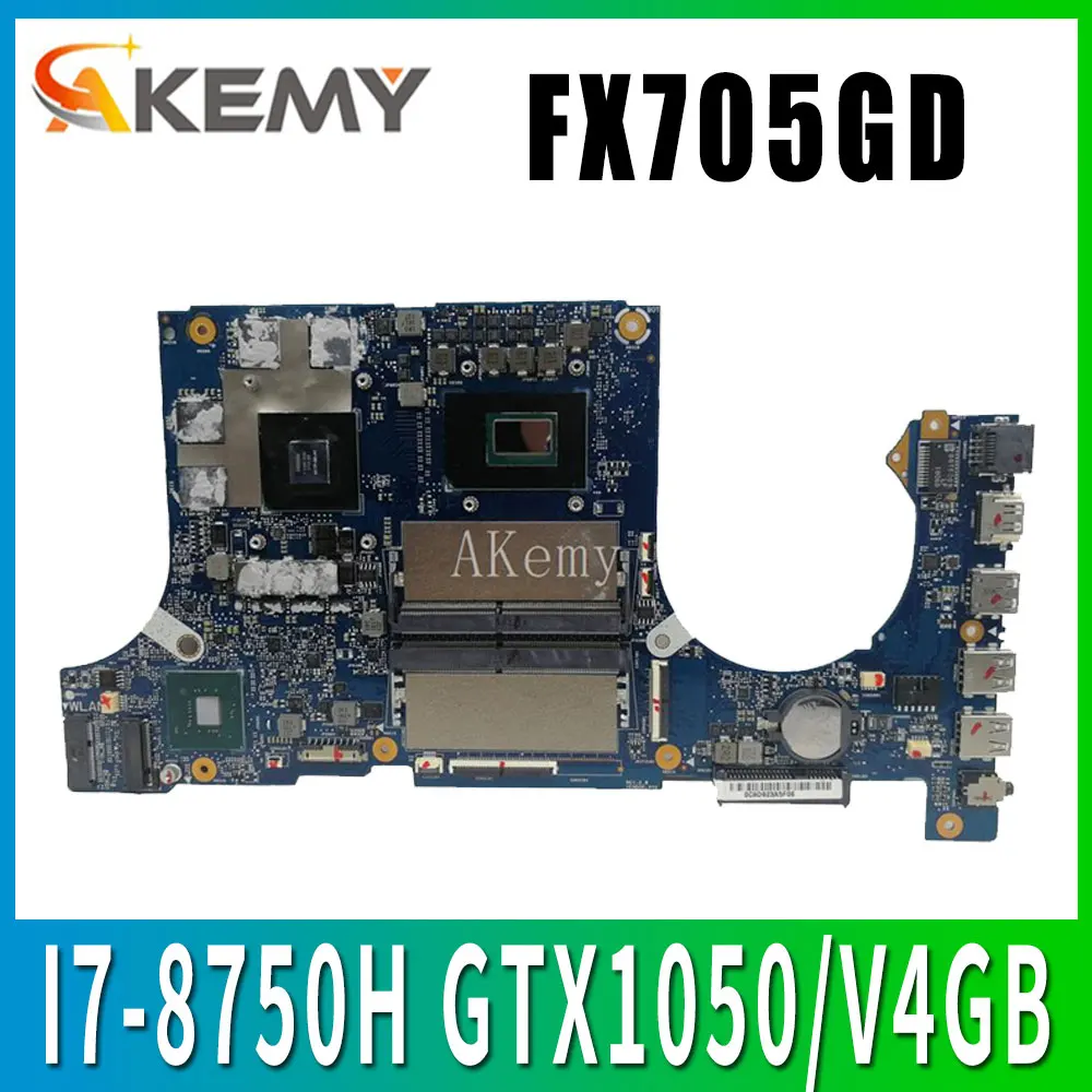 

Akemy FX705GD Motherboard for ASUS TUF Gaming FX705G FX705GE FX705GD 17.3 inch Mainboard Motherboard I7-8750H GTX1050/V4GB