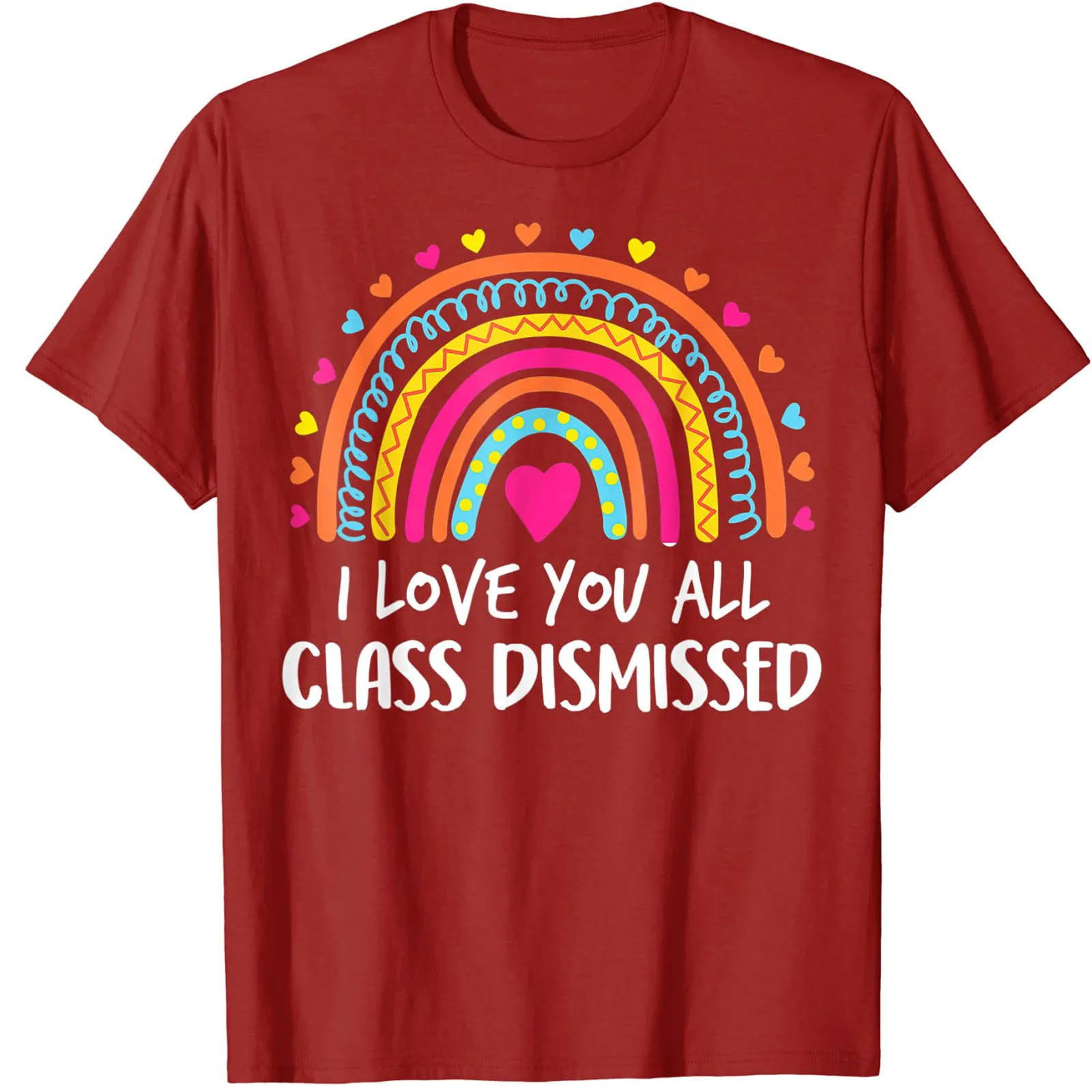 

I Love You All Class Dismissed Printed T-shirts Women Summer Shirts Women Sleeve Graphic Tee Harajuku Crew Neck Camisetas Mujer