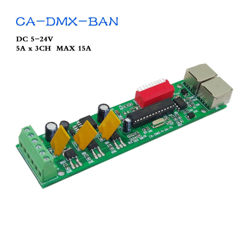 CA-DMX-BAN DMX512 Decoder 3CH LED Controller DC5V 12V 24V Constant Voltage Common Anode with Switch RJ45 Output MAX 15A