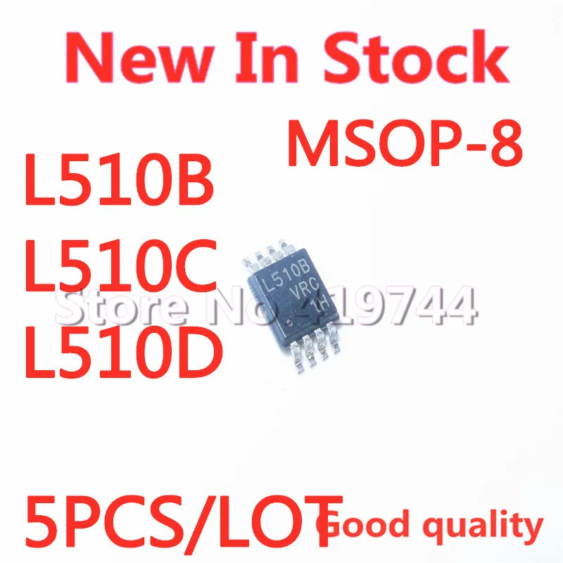 5 шт./лот L510B L510C L510D MSOP8 чип питания MSOP-8 в наличии новый оригинальный IC | Электронные