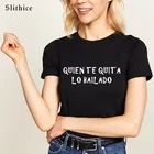 Футболка женская, с надписью WHO Take YOU THE DANCE, с забавными испанскими надписями, Повседневная летняя