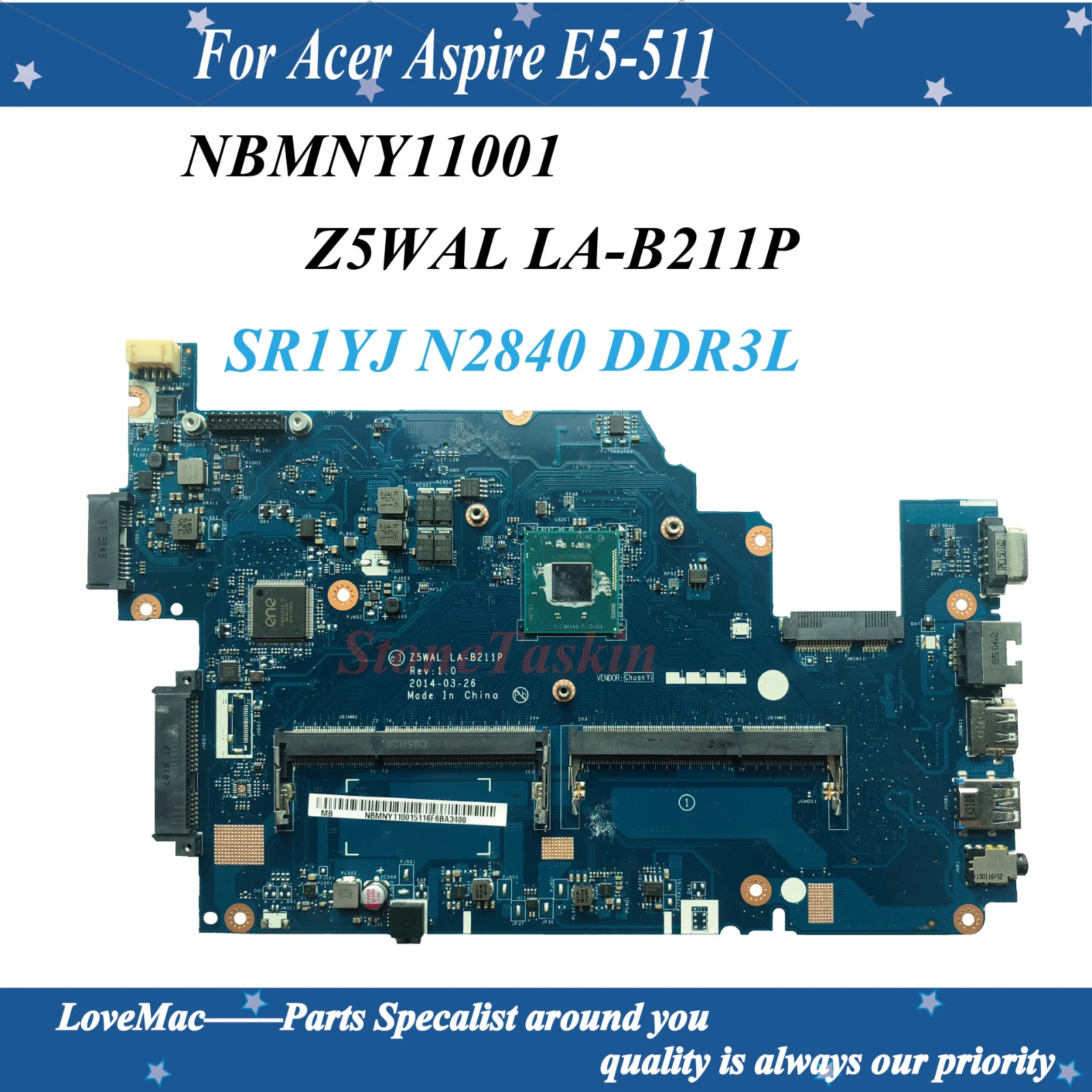    Z5WAL LA-B211P   Acer Aspire E5-511 NBMNY11001 SR1YJ N2840 DDR3L 100% 