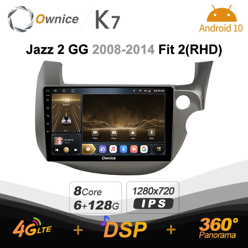 

K7 Ownice 6G+128G Android 10.0 Car Radio For Honda Jazz 2 GG 2008 - 2014 Multimedia DVD AUDIO 4G LTE GPS Navi 360 BT 5.0 Carplay