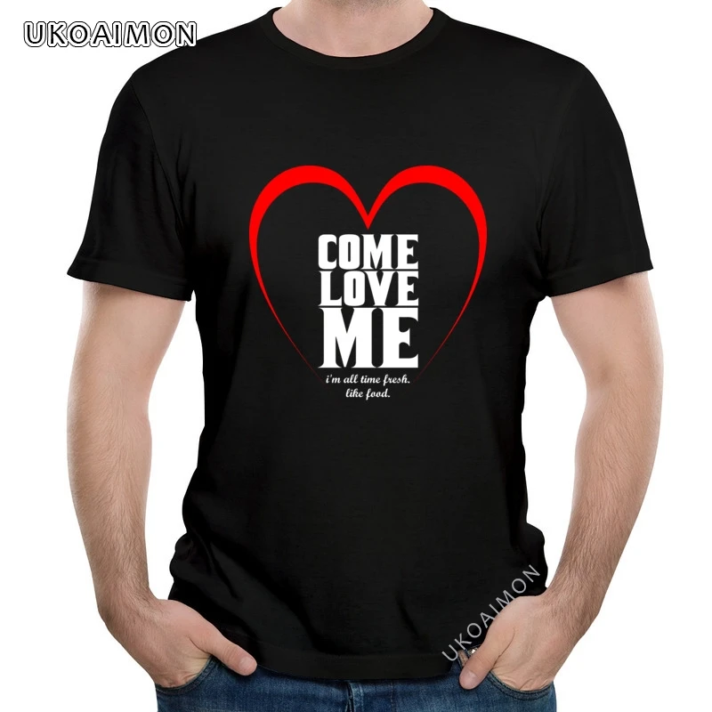 

New Arrival Come Love Me Oversized Europe T Shirt Men Newest T Shirts Funky Print T-Shirts Unisex