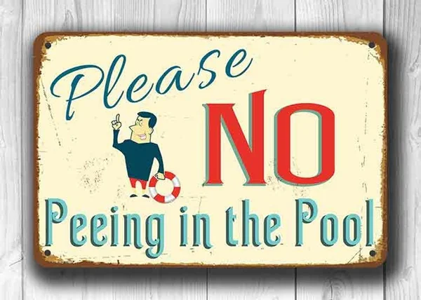 

NO PEEING In The POOL Tin Sign, No Peeing in the Pool Signs, Swimming Pool