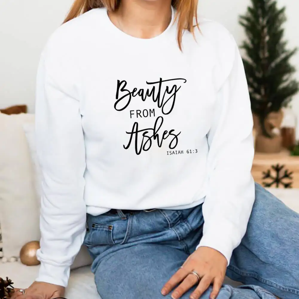 Beauty From Ashes 100%Cotton Printed Women Sweatshirts Faith Top New Arrival Women's Christian Casual O-Neck Long Sleeve Tops