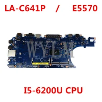 for dell latitude 5570 e5570 laptop motherboard i5 6200u cpu la c641p cn 0jgmft mainboard test good