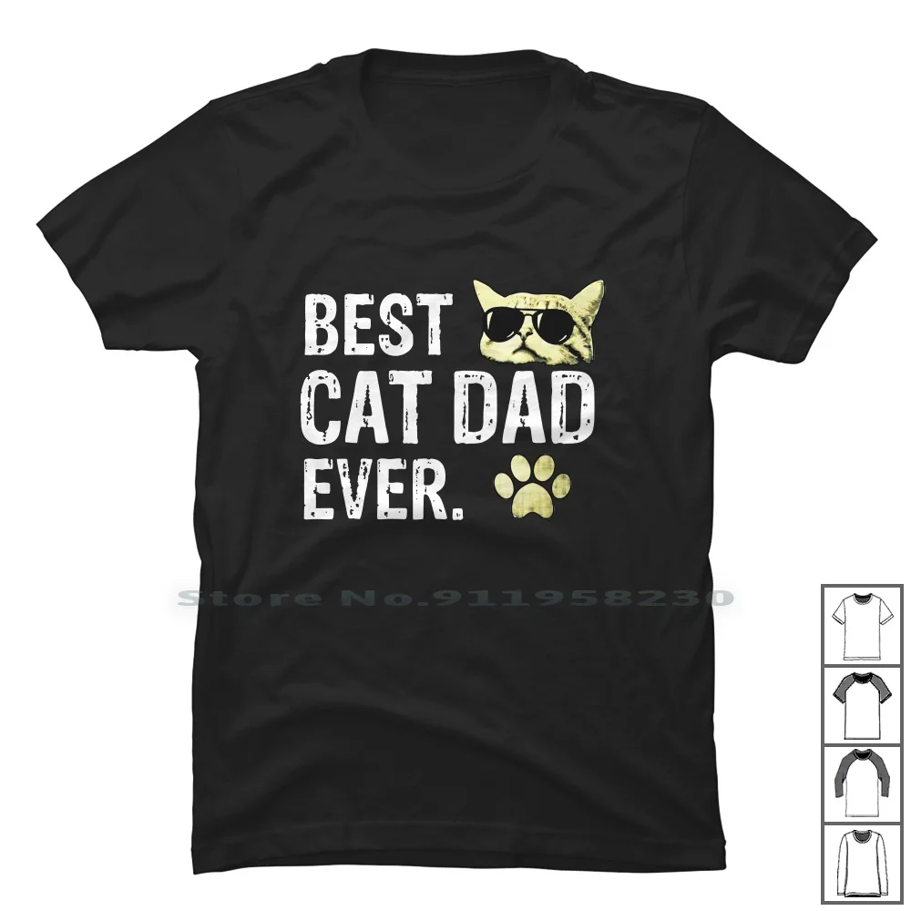 

Vintage Best Cat Dad Ever T Shirt 100% Cotton Popular Quotes Trend Tage Best Some Meme Ever Tag Age Hot Eve