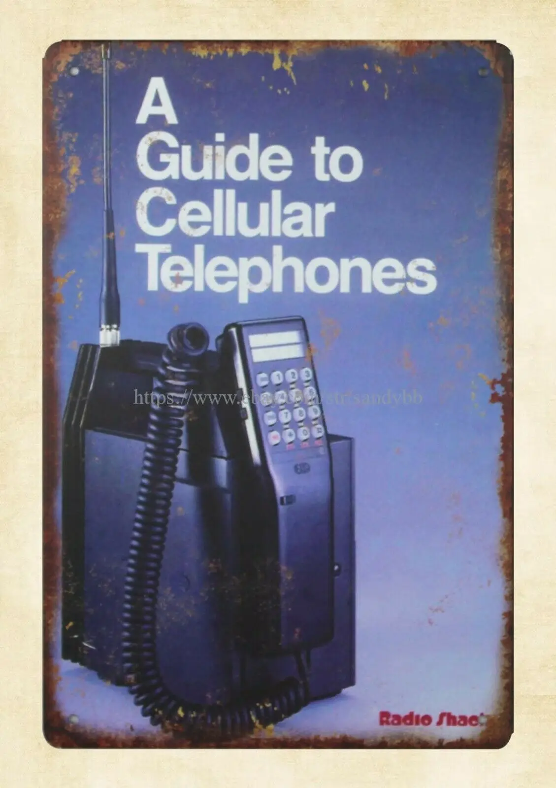 

A Guide to Cellular Telephones metal tin sign garden reproductions
