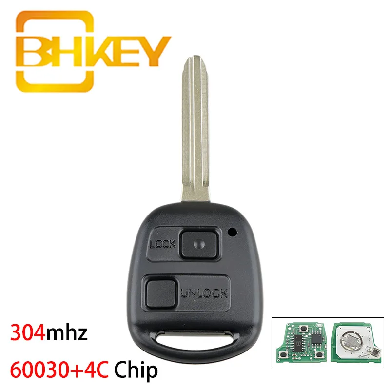 Умный Автомобильный ключ BHKEY 60030 + 4C Чип 304 МГц для Toyota Corolla RAV4 Avensis Tarago 2 кнопки