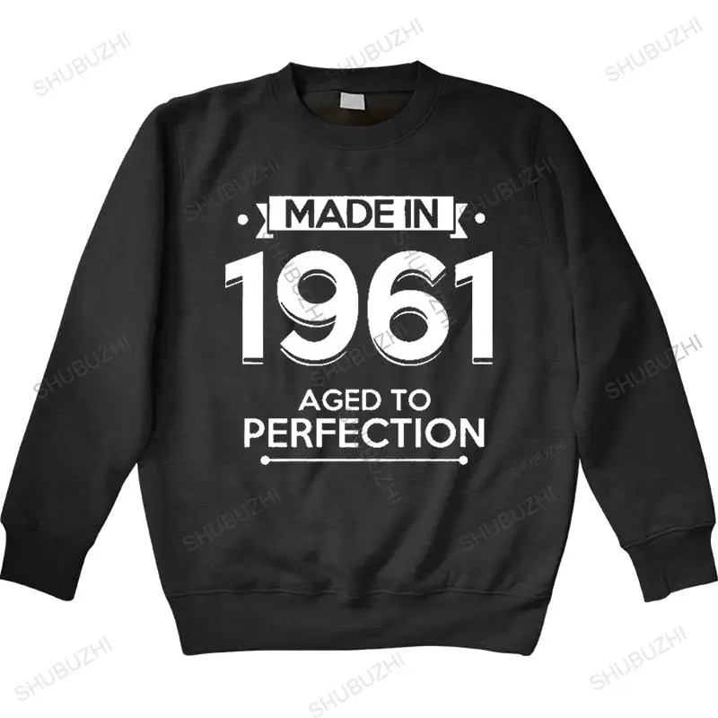 

new cotton autumn spring sweatshirt Made in 1961. Aged to Perfection sweatshirts Men unisex crew neck hoody fashion hoodie tops