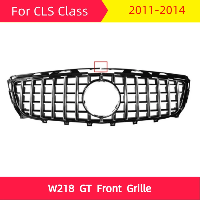 Передняя решетка GT для mercedes CLS Class 2011 2014 W218 CLS300 CLS350 CLS550 ABS спортивный гриль