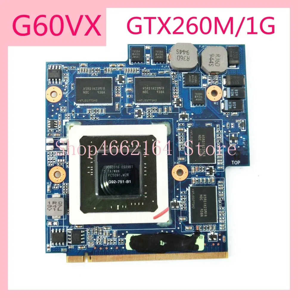 G60VX MXM VGA карта GTX260M/1G G92 751 B1 Видеокарта плата для ASUS G60V G51VX G51V материнская ноутбука
